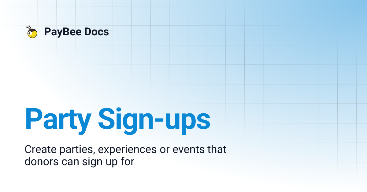 Party Sign-ups | PayBee Docs
