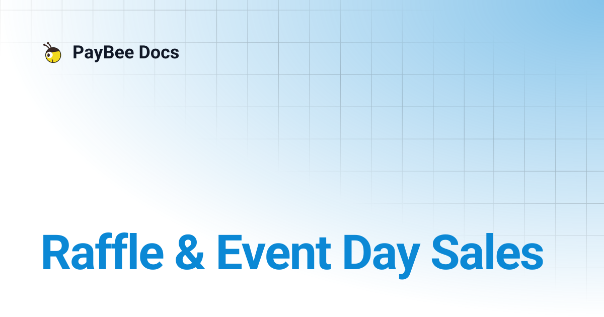 Raffle & Event Day Sales | PayBee Docs